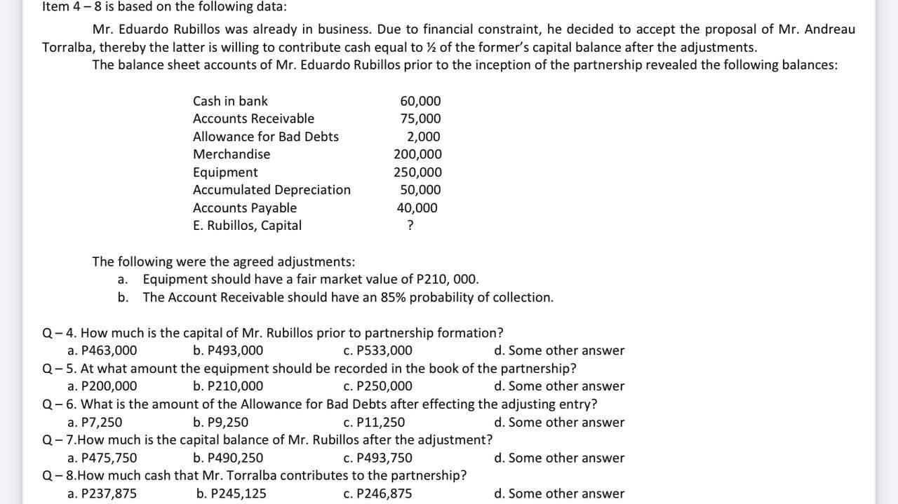 Item 4-8 is based on the following data: Mr. Eduardo Rubillos was