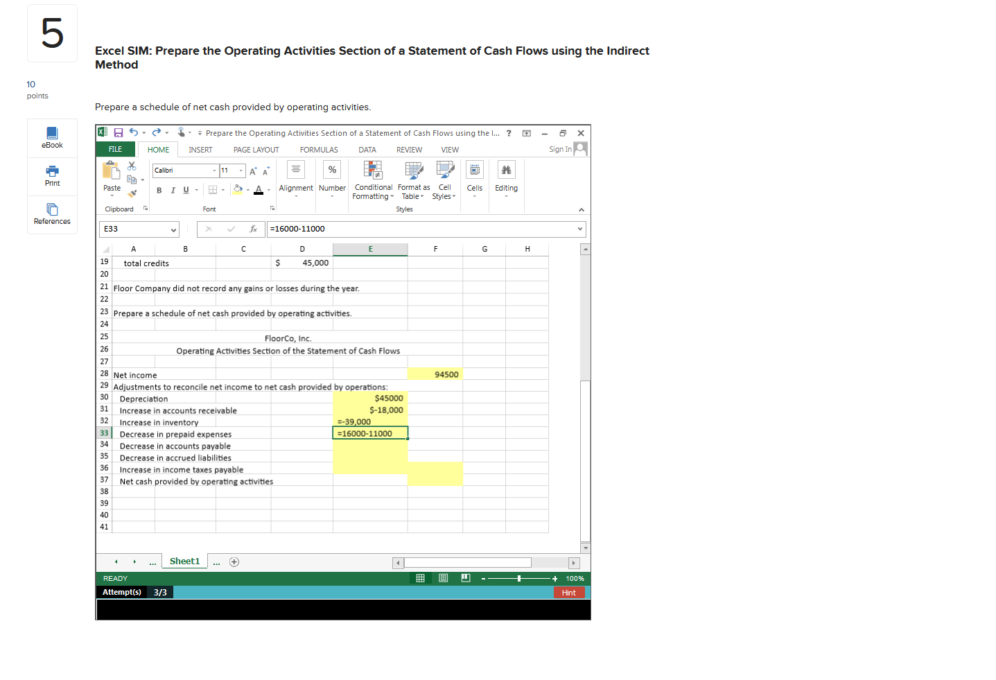 Cash Flows using the Indirect Method 10 points Prepare a schedule of