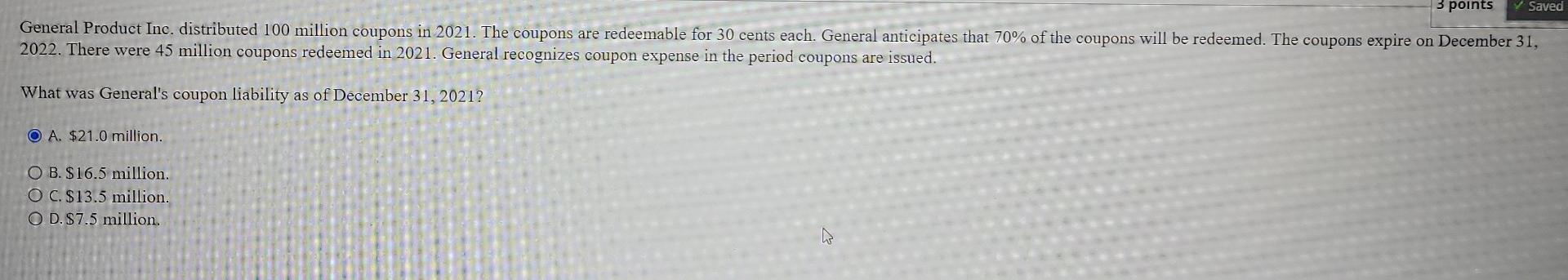 3 points Saved General Product Inc. distributed 100 million coupons in 2021.