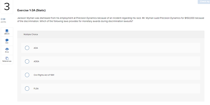 0.58 points Ask 3 Exercise 1-3A (Static) Check my Jackson Wyman was