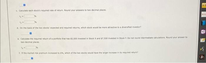 0.9, and a 40% standard deviation of expected returns. Stock Y has