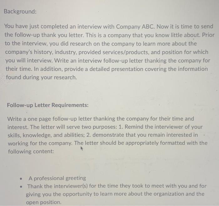 Background: You have just completed an interview with Company ABC. Now it