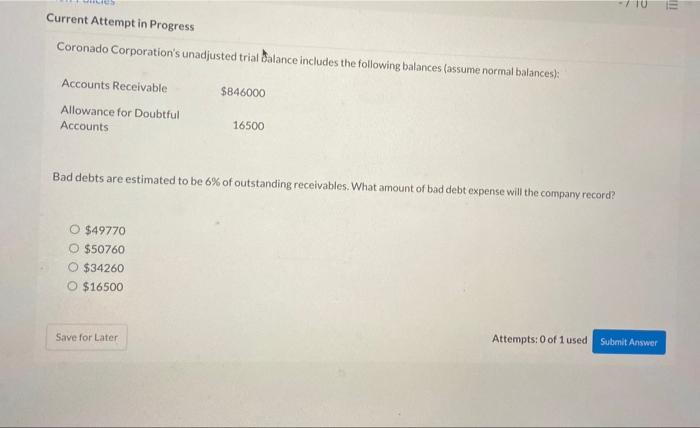 Current Attempt in Progress Coronado Corporation's unadjusted trial balance includes the following