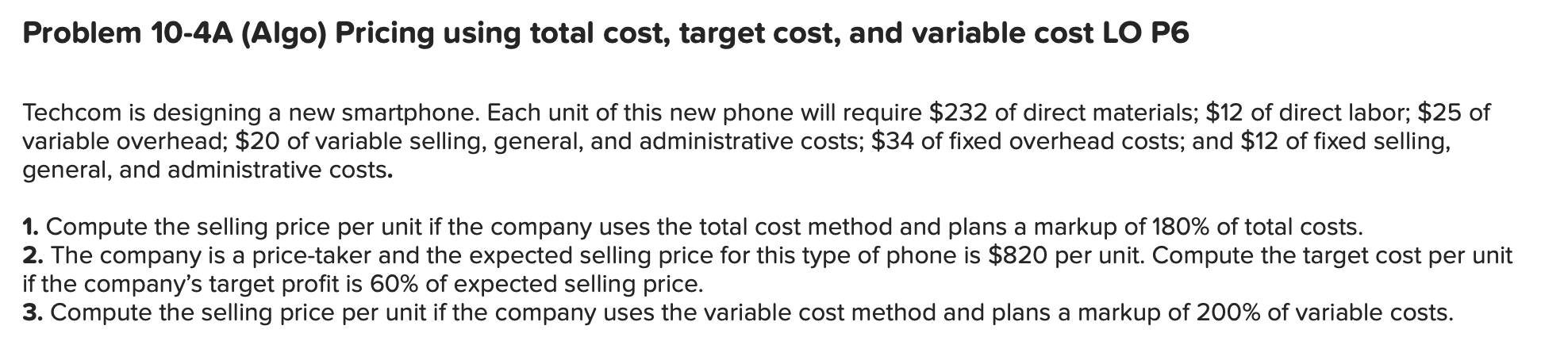 Problem 10-4A (Algo) Pricing using total cost, target cost, and variable cost