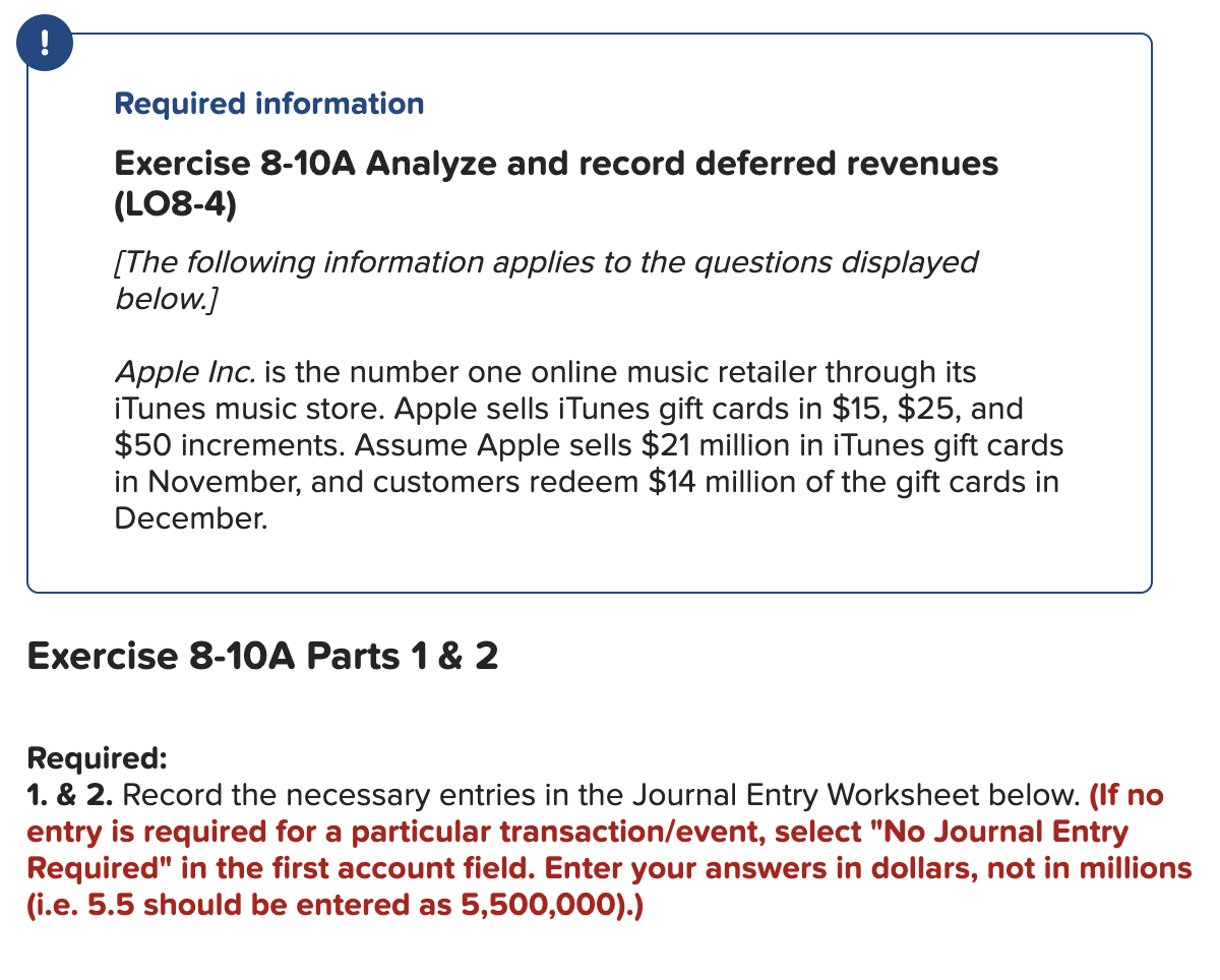 ! Required information Exercise 8-10A Analyze and record deferred revenues (LO8-4) [The