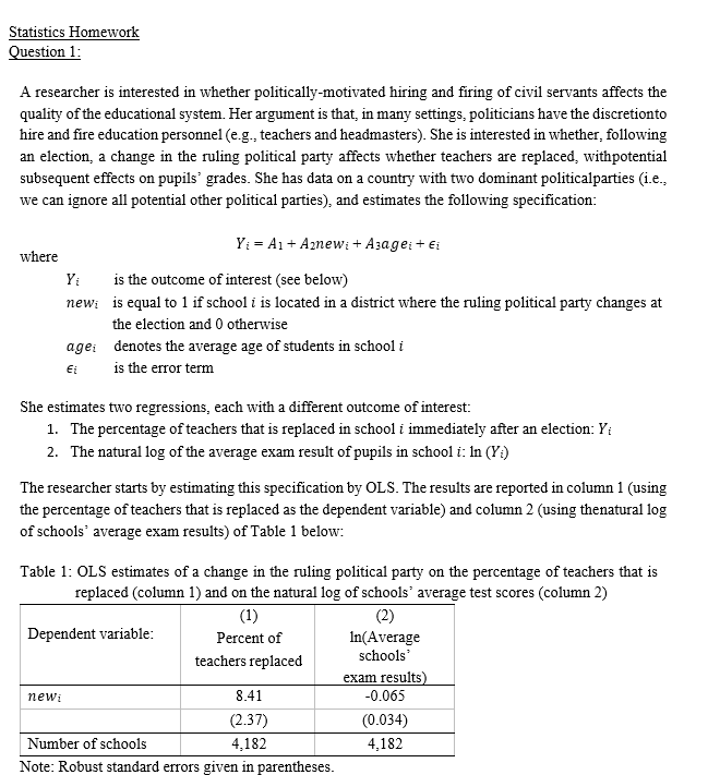 Statistics Homework Question 1: A researcher is interested in whether politically-motivated hiring