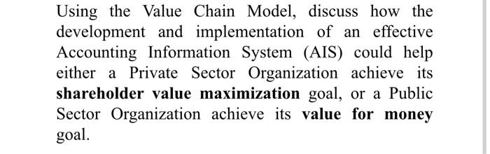 Using the Value Chain Model, discuss how the development and implementation of