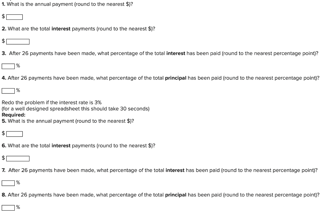 the end of each year, each payment is part principal part interest)