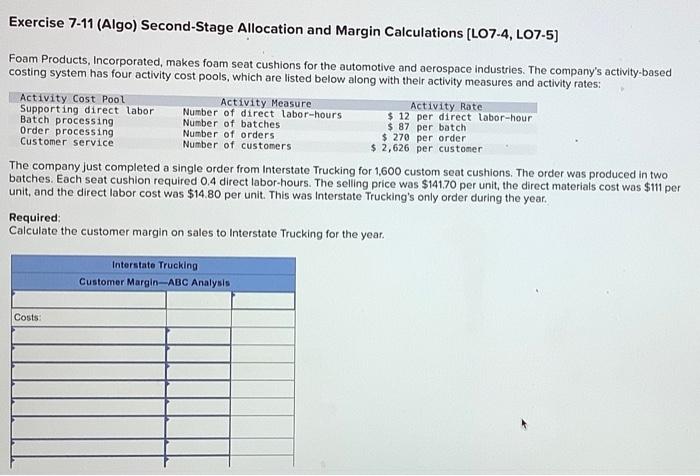 Exercise 7-11 (Algo) Second-Stage Allocation and Margin Calculations [LO7-4, L07-5] Foam Products,