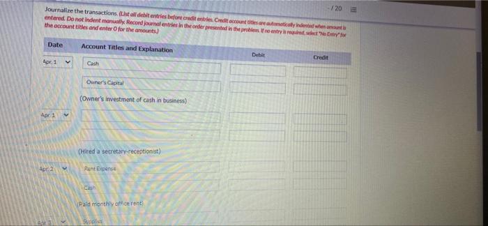 During the first month of the operation of her business, the following