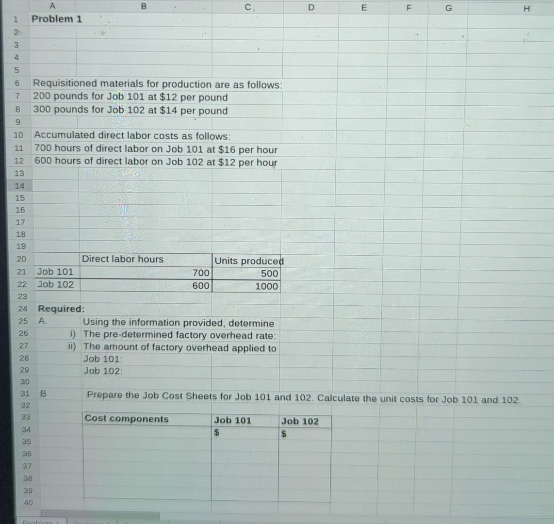 A Problem 1 0 10 Requisitioned materials for production are as follows: