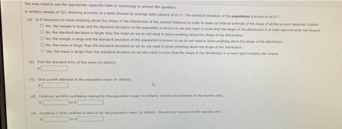 You may need to use the appropriate appendix table or technology to