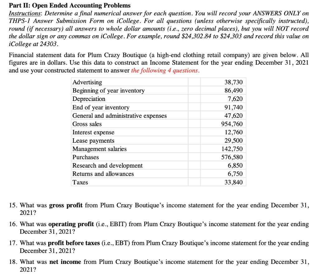 Part II: Open Ended Accounting Problems Instructions: Determine a final numerical answer