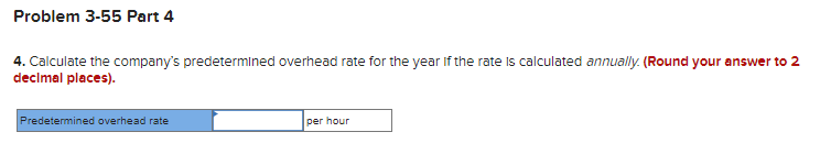 quarter Total Estimated Manufacturing Overhead Quarterly Predetermined labor hour) Estimated Direct-Labor Overhead