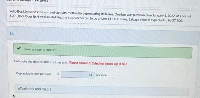 Yello Bus Lines uses the units-of-activity method in depreciating its buses. One