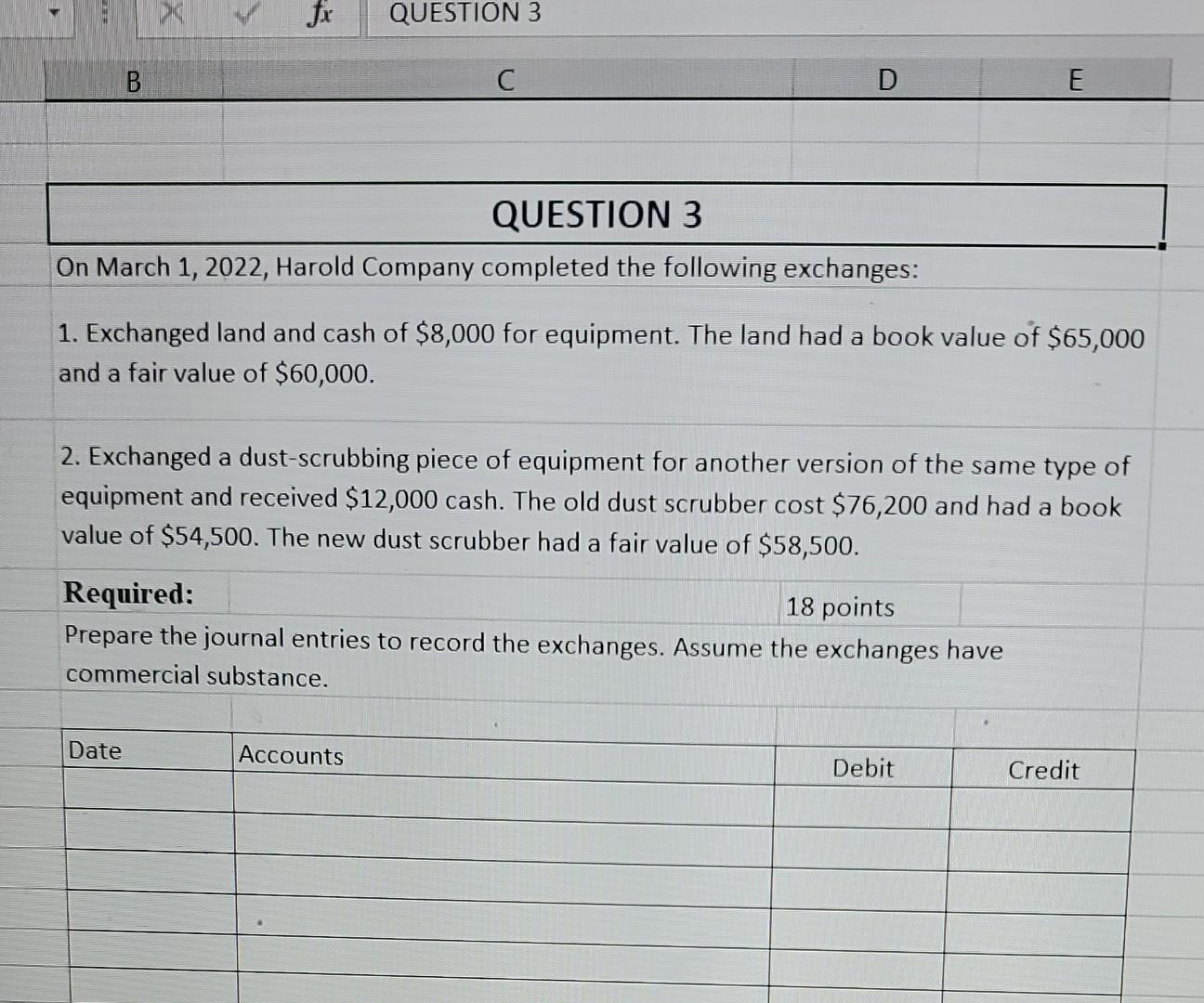 QUESTION 3 C D E QUESTION 3 On March 1, 2022, Harold