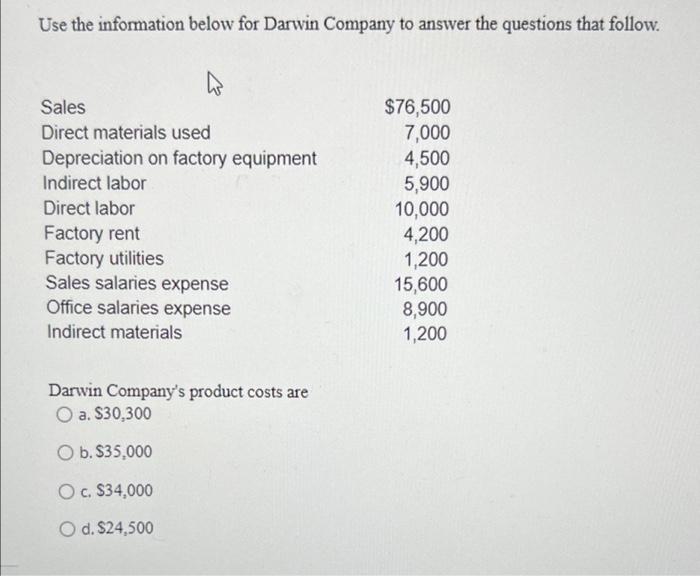 Use the information below for Darwin Company to answer the questions that