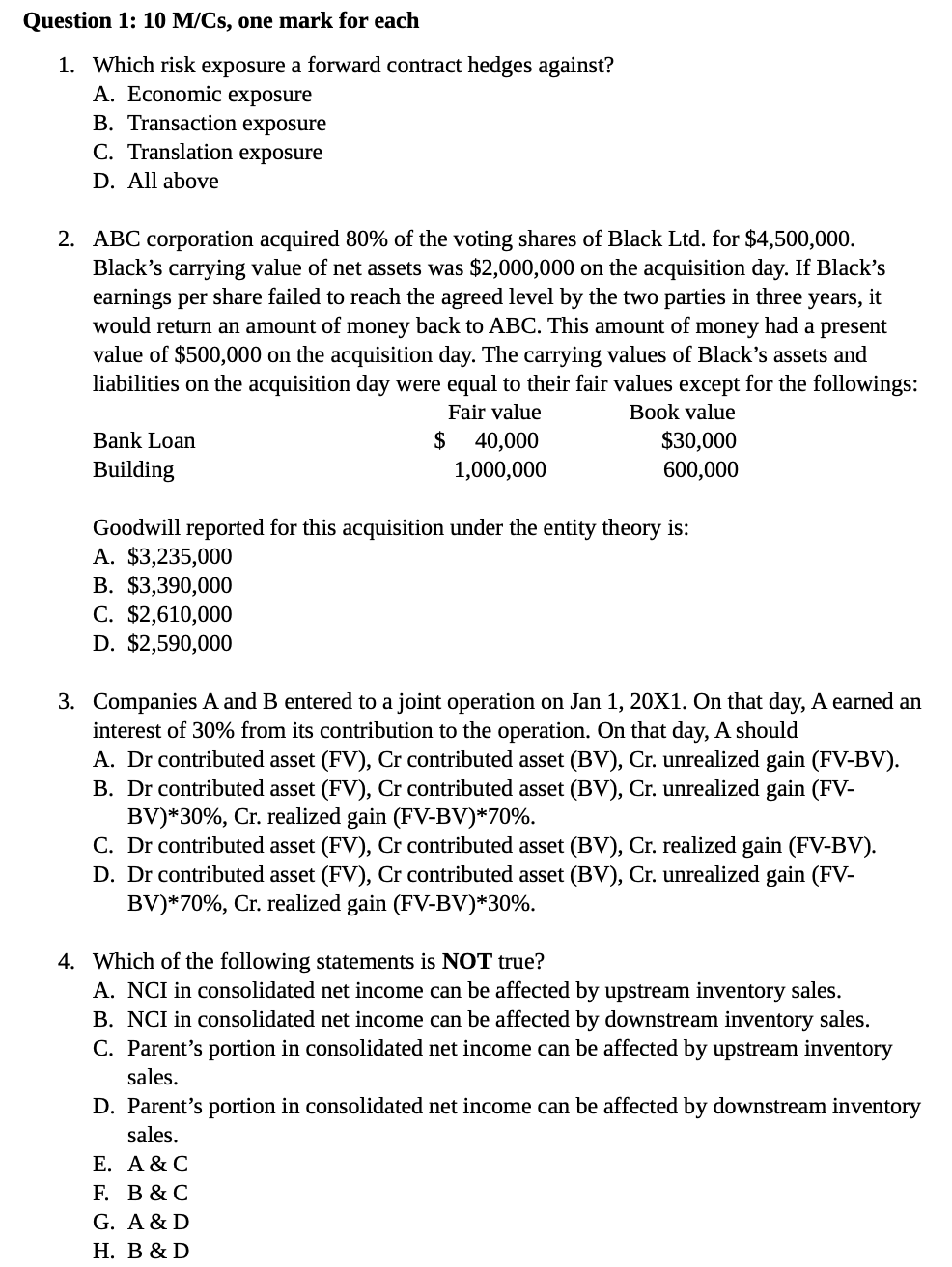 Question 1: 10 M/Cs, one mark for each 1. Which risk exposure