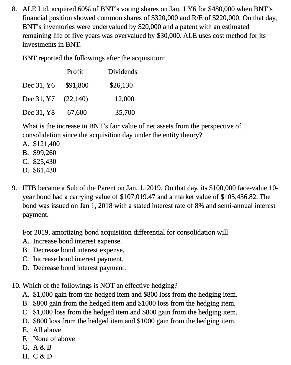 Translation exposure D. All above 2. ABC corporation acquired 80% of the