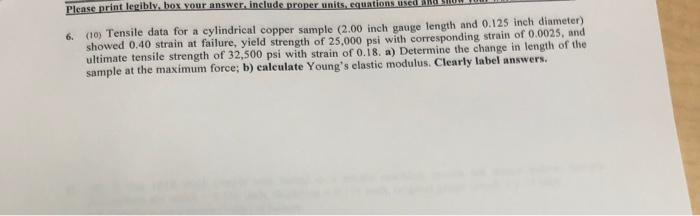 Please print legibly, box your answer, include proper units, equations used and