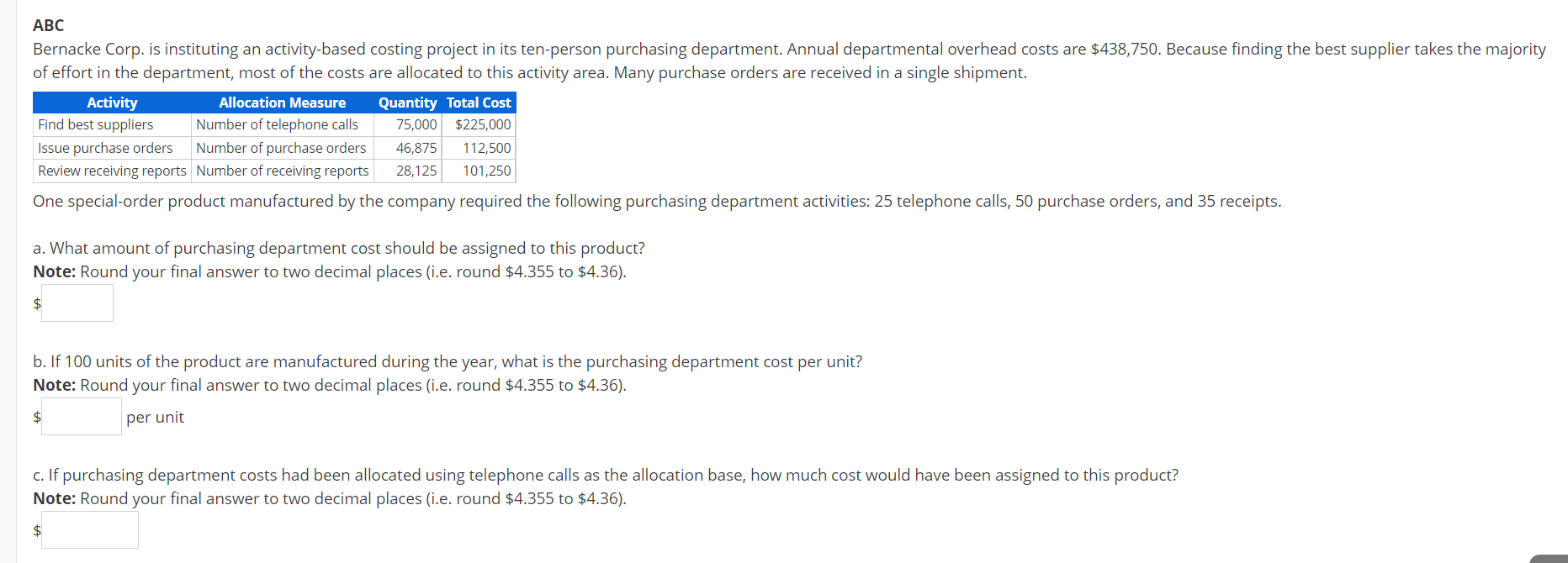 ABC Bernacke Corp. is instituting an activity-based costing project in its ten-person