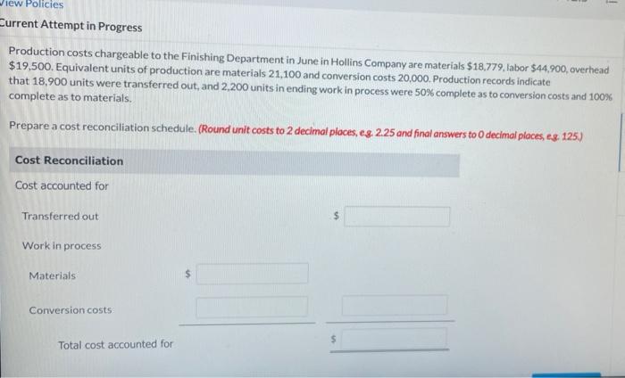 View Policies Current Attempt in Progress Production costs chargeable to the Finishing