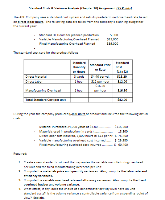 Standard Costs & Variance Analysis (Chapter 10) Assignment (25 Points) The ABC