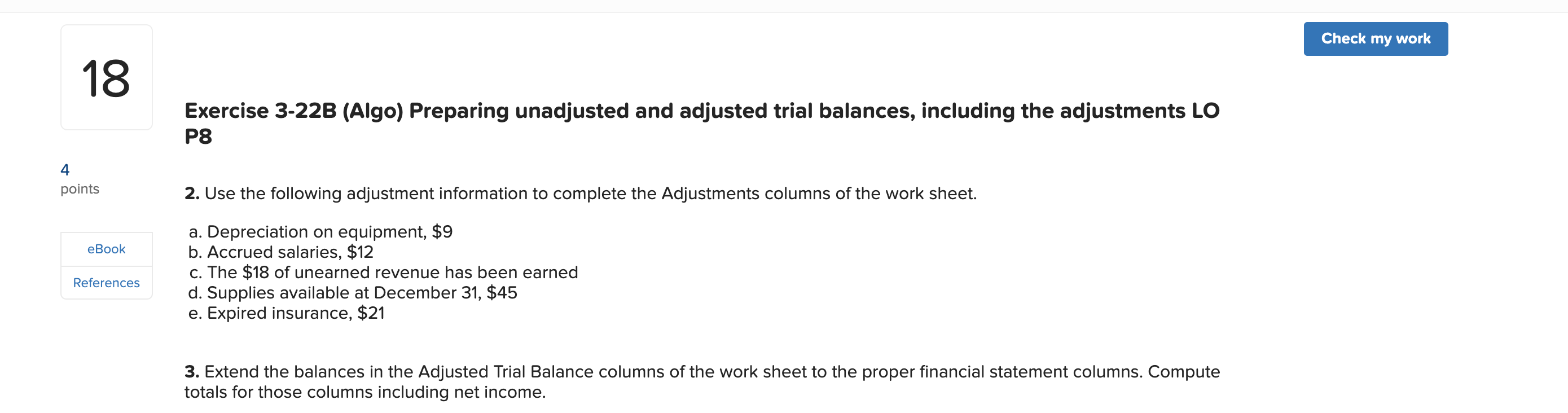 4 18 points eBook References Exercise 3-22B (Algo) Preparing unadjusted and adjusted