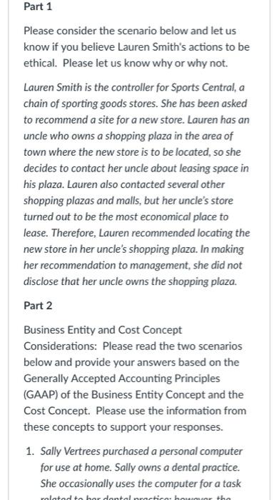 Part 1 Please consider the scenario below and let us know if