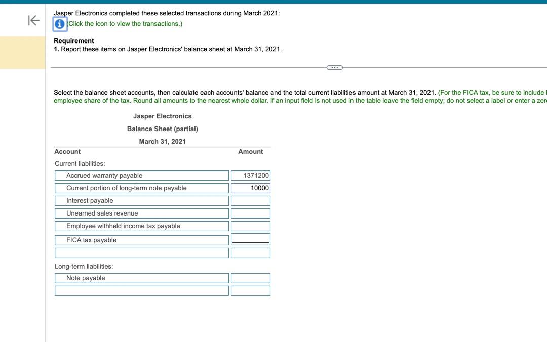 Jasper Electronics completed these selected transactions during March 2021: Click the icon