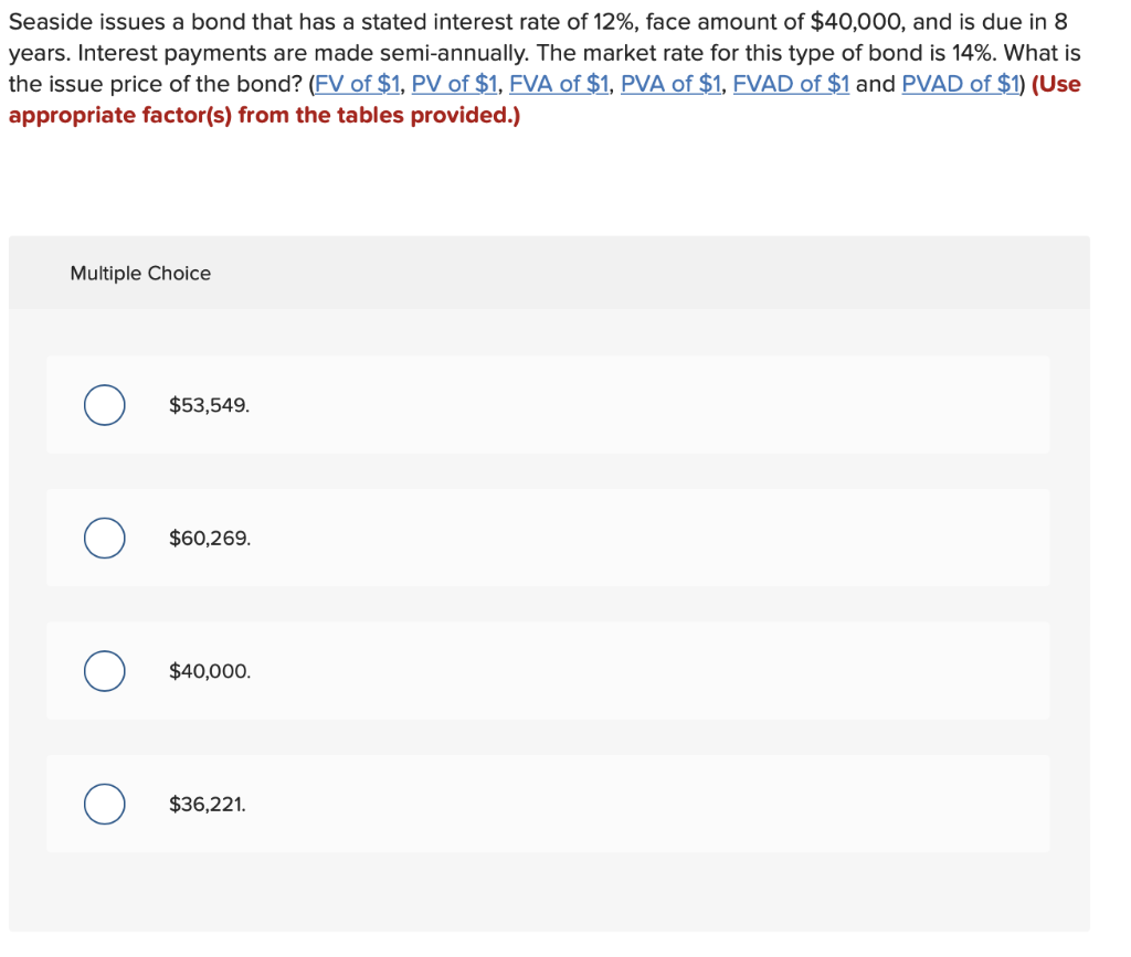 Seaside issues a bond that has a stated interest rate of 12%,