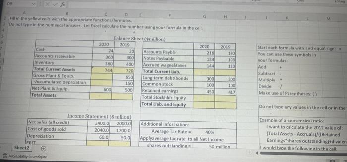 Q9 fx B C D E 2 Fill in the yellow cells