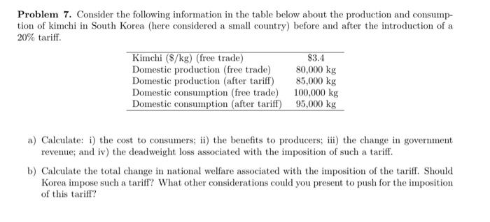 Problem 7. Consider the following information in the table below about the