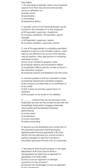 help please 1. the discrepancy between what a new employee expects from