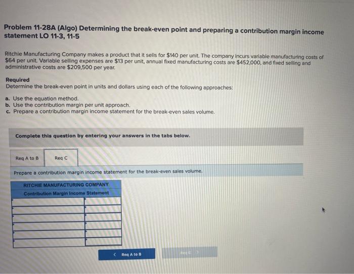 income statement LO 11-3, 11-5 Ritchie Manufacturing Company makes a product that
