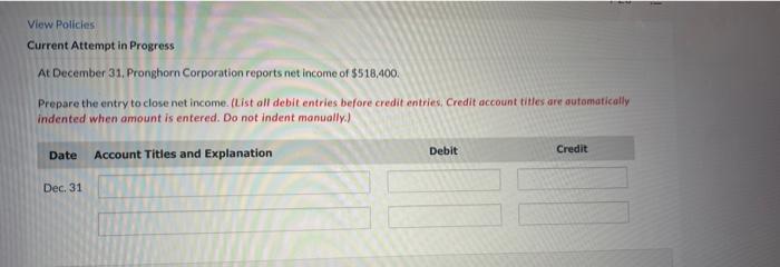 View Policies Current Attempt in Progress At December 31. Pronghorn Corporation reports