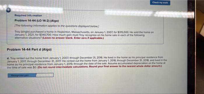 home on January 1, 2021, for $340,700. How much gain must Troy