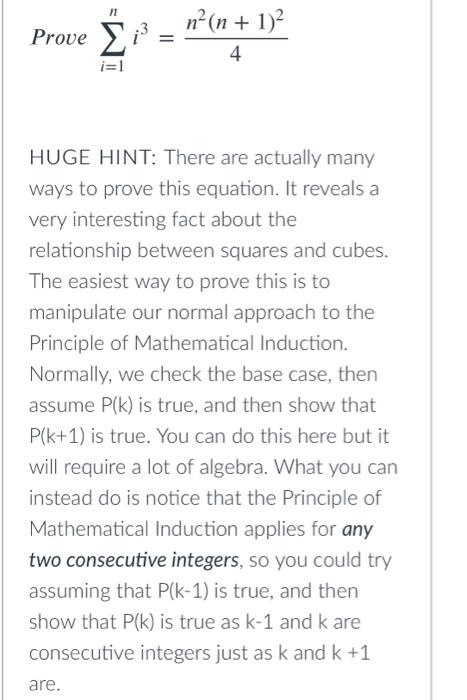 Prove i n(n + 1) = 4 i=1 HUGE HINT: There are
