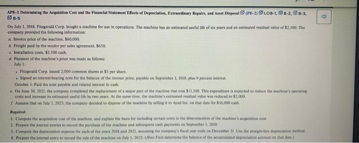 AP8-1 Determining the Acquisition Cost and the Financial Statement Effects of Depreciation,