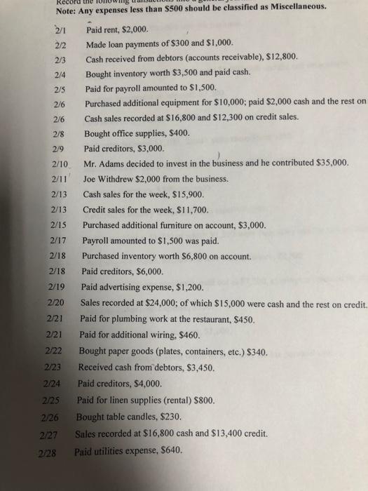 Record the Note: Any expenses less than $500 should be classified as