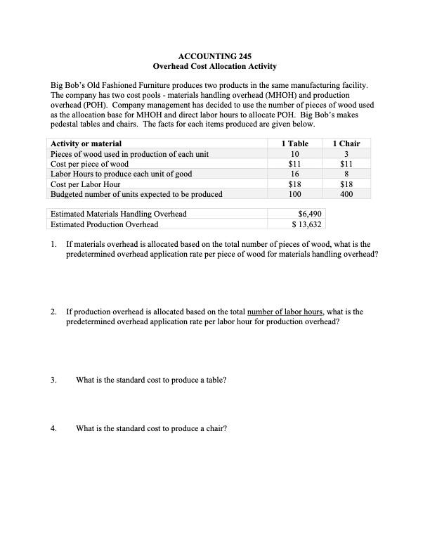 ACCOUNTING 245 Overhead Cost Allocation Activity Big Bob's Old Fashioned Furniture produces
