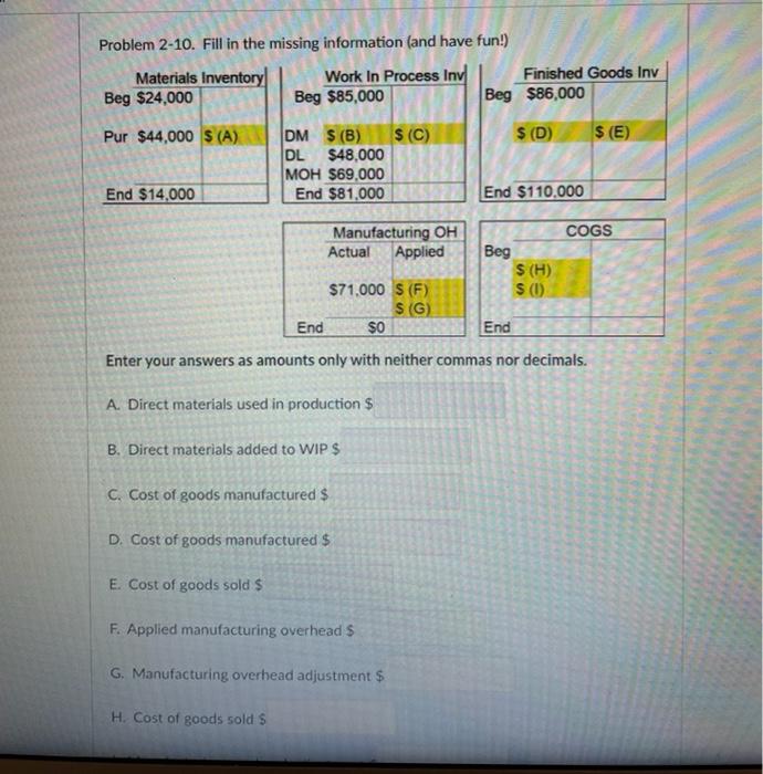 Problem 2-10. Fill in the missing information (and have fun!) Materials Inventory