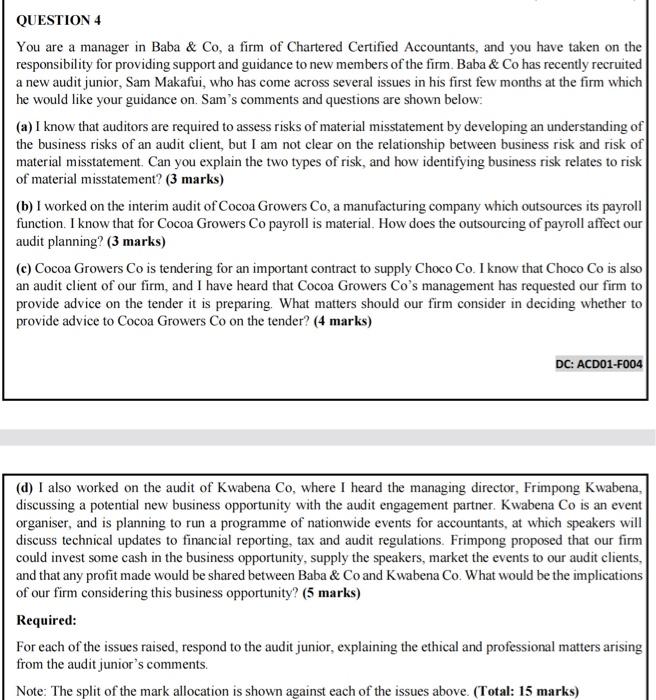 QUESTION 4 You are a manager in Baba & Co, a firm