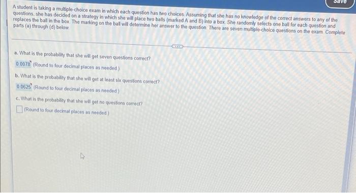 to any of the questions, she has decided on a strategy in