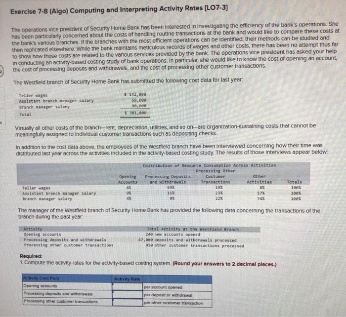 Exercise 7-8 (Algo) Computing and Interpreting Activity Rates [LO7-3] The operations vice