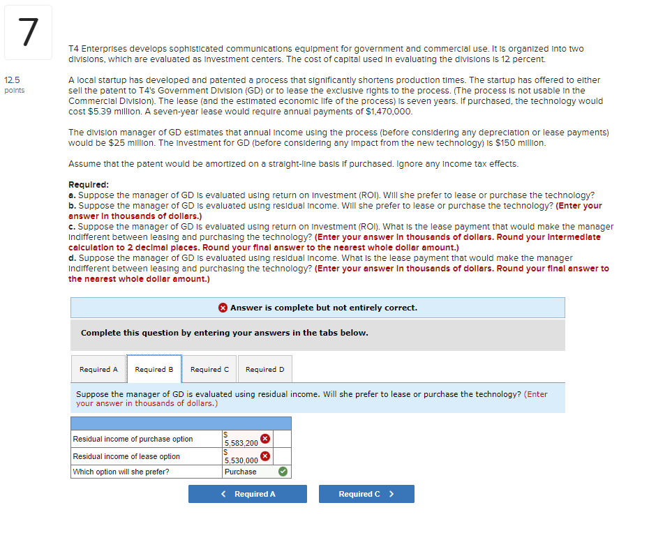 7 12.5 points T4 Enterprises develops sophisticated communications equipment for government and