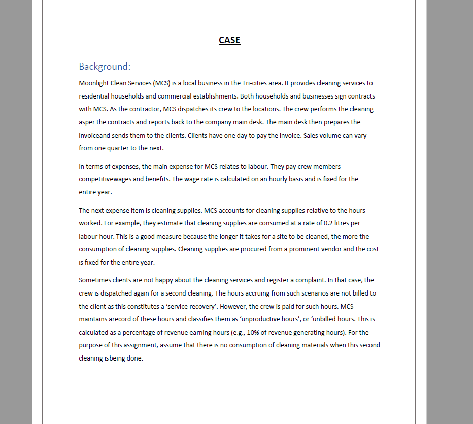 CASE Background: Moonlight Clean Services (MCS) is a local business in the