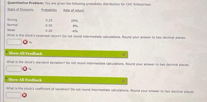Quantitative Problem: You are given the following probability distribution for CHC Enterprises: