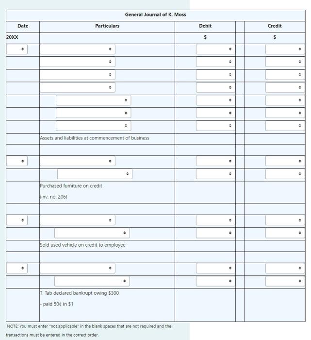 Moss in the month of August 20XX, enter the transactions into the