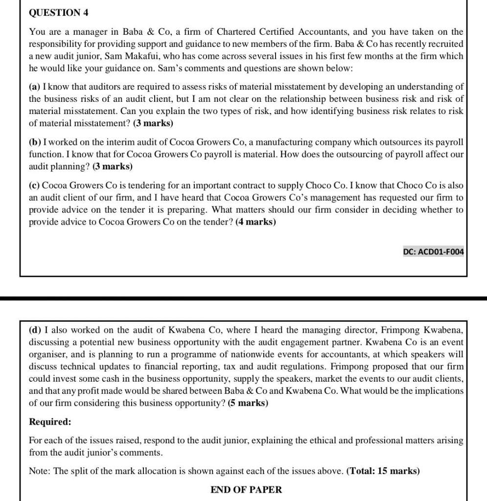 QUESTION 4 You are a manager in Baba & Co, a firm